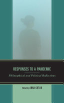 Responses to a Pandemic: Philosophical and Political Reflections