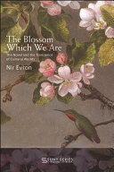 The Blossom Which We Are: The Novel and the Transience of Cultural Worlds