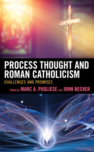 Process Thought and Roman Catholicism: Challenges and Promises (Religion and Borders)