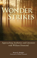 Wonder Strikes: Approaching Aesthetics and Literature with William Desmond