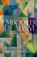 Embodied Idealism: Merleau-Ponty's Transcendental Philosophy