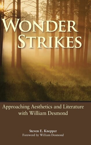 Wonder Strikes: Approaching Aesthetics and Literature with William Desmond
