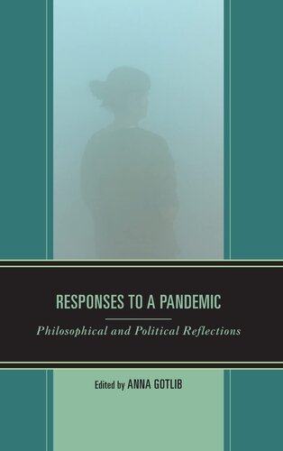Responses to a Pandemic: Philosophical and Political Reflections
