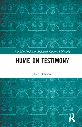 Hume on Testimony (Routledge Studies in Eighteenth-Century Philosophy)