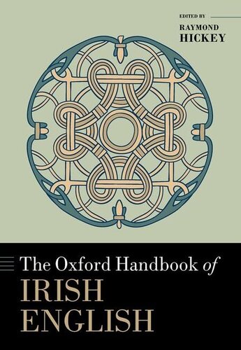 The Oxford Handbook of Irish English (Oxford Handbooks)