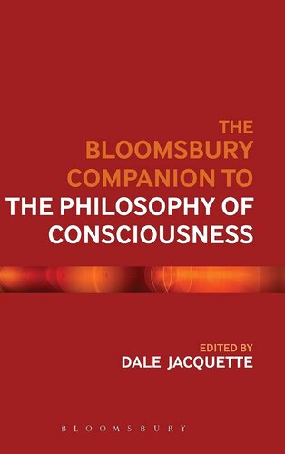 The Bloomsbury Companion to the Philosophy of Consciousness (Bloomsbury Companions)