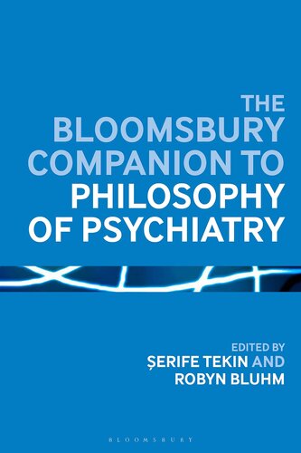 The Bloomsbury Companion to Philosophy of Psychiatry (Bloomsbury Companions)
