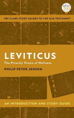 Leviticus: An Introduction and Study Guide: The Priestly Vision of Holiness (T&T Clark’s Study Guides to the Old Testament)