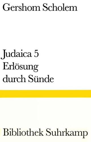 Judaica 5 : Erlösung durch Sünde