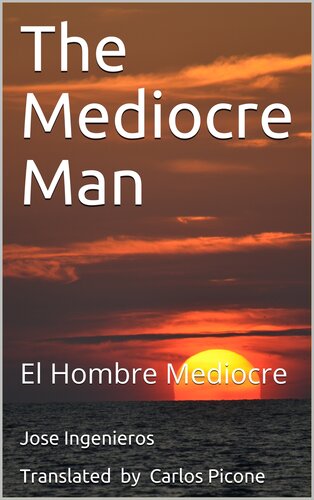 The Mediocre Man: El Hombre Mediocre