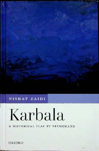 Karbala, a Historical Play (Translator, Nishat Zaidi x)