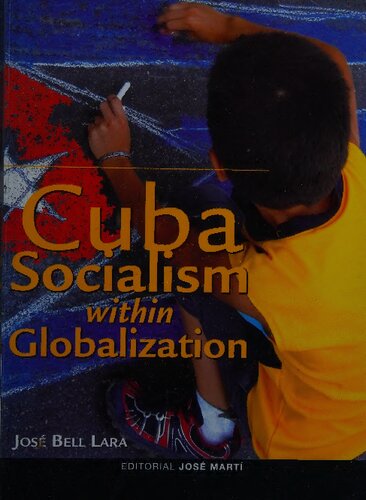 Cuba: Socialism within Globalization