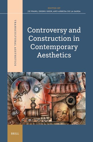 Controversy and Construction in Contemporary Aesthetics (Transcultural Aesthetics, 2)