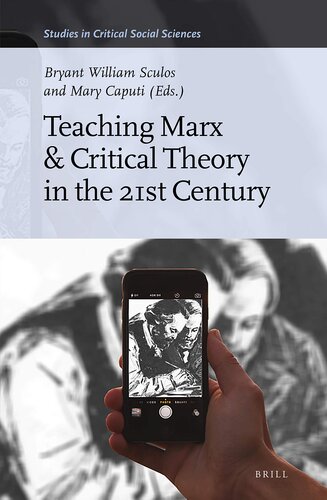 Teaching Marx & Critical Theory in the 21st Century (Studies in Critical Social Sciences, 140)