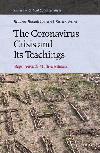 The Coronavirus Crisis and Its Teachings Steps towards Multi-Resilience (Studies in Critical Social Sciences, 204)