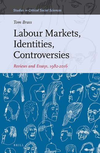 Labour Markets, Identities, Controversies (Studies in Critical Social Sciences, 102)