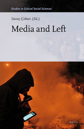 Media and Left (Studies in Critical Social Sciences, 72)