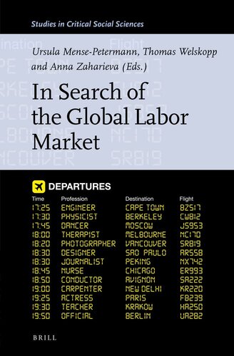 In Search of the Global Labor Market (Studies in Critical Social Sciences, 219)