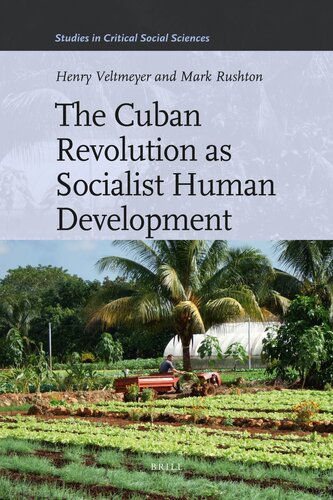 The Cuban Revolution as Socialist Human Development (Studies in Critical Social Sciences, 36)