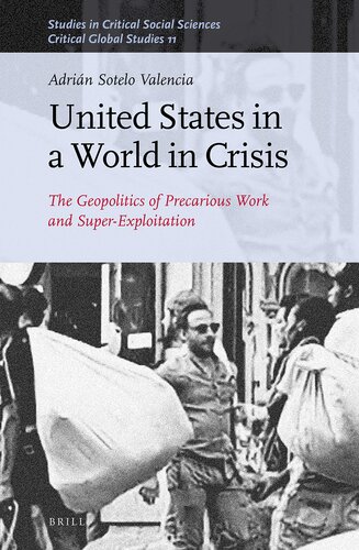 United States in a World in Crisis (Studies in Critical Social Sciences / Critical Global Studies, 160/11)