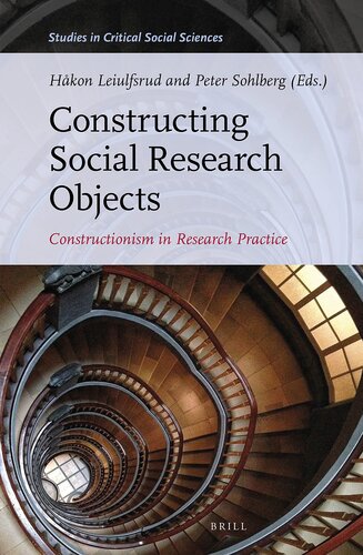 Constructing Social Research Objects Constructionism in research practice (Studies in Critical Social Sciences, 185)