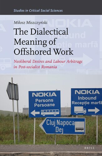 The Dialectical Meaning of Offshored Work (Studies in Critical Social Sciences, 146)
