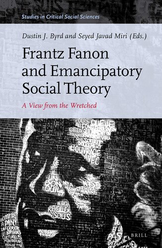 Frantz Fanon and Emancipatory Social Theory (Studies in Critical Social Sciences, 142)