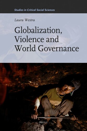 Globalization, Violence and World Governance (Studies in Critical Social Sciences, 30)