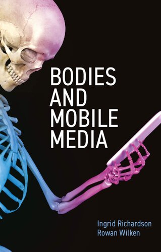 Bodies and Mobile Media