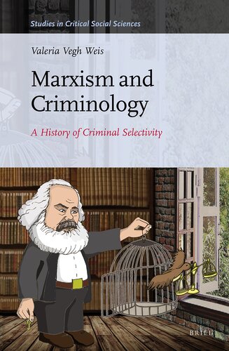 Marxism and Criminology (Studies in Critical Social Sciences, 104)