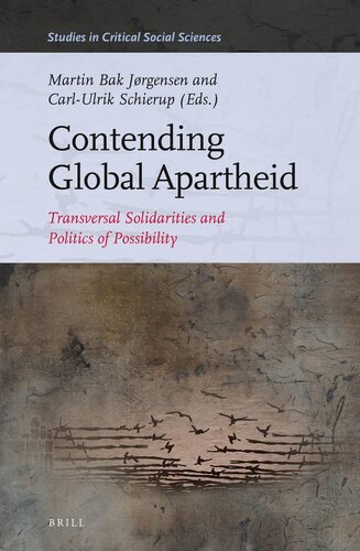 Contending Global Apartheid: Transversal Solidarities and Politics of Possibility (Studies in Critical Social Sciences, 226)