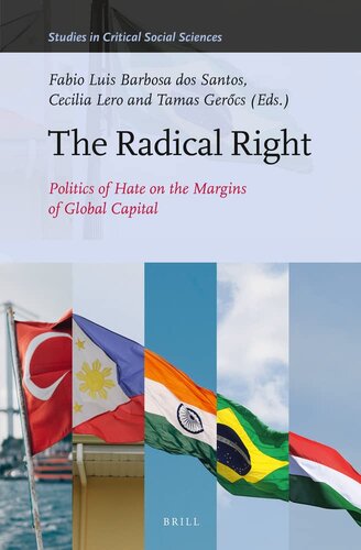 The Radical Right: Politics of Hate on the Margins of Global Capital (Studies in Critical Social Sciences, 237)