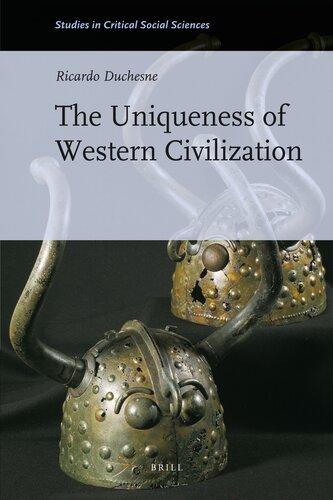 The Uniqueness of Western Civilization (Studies in Critical Social Sciences) (Studies in Critical Social Sciences, 28)