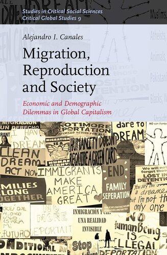 Migration, Reproduction and Society (Studies in Critical Social Sciences, Volume 143 / Critical Global Studies, Volume 9)
