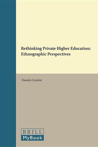 Rethinking Private Higher Education: Ethnographic Perspectives (Studies in Critical Social Sciences) (Studies in Critical Social Sciences, 101)