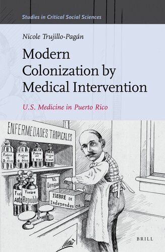 Modern Colonization by Medical Intervention (Studies in Critical Social Sciences, 58)