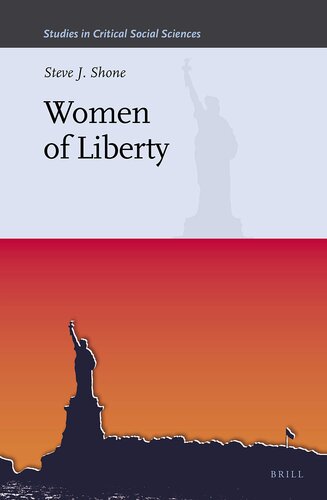 Women of Liberty (Studies in Critical Social Sciences, 135)