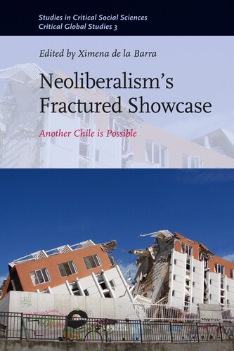 Neoliberalisms Fractured Showcase: Another Chile is Possible (Studies in Critical Social Sciences)