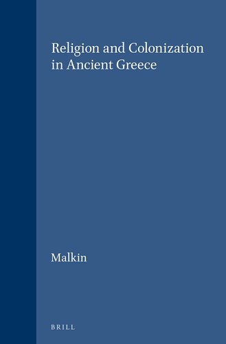 Religion and Colonization in Ancient Greece (Studies in Greek and Roman Religion)