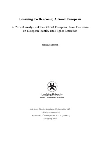 Learning to be(come) a good European : a critical analysis of the official European Union discourse on European identity and higher education