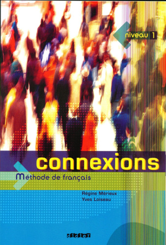Connexions : Method de Francais : Niveau 1 (French Edition)