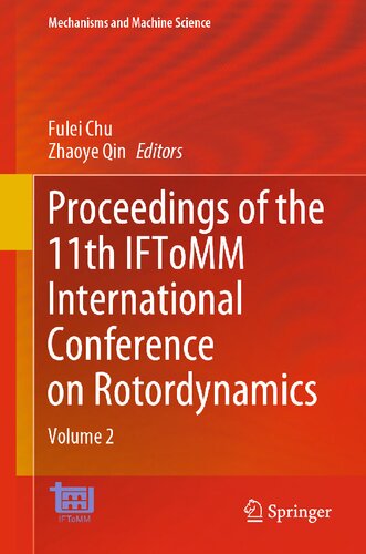 Proceedings of the 11th IFToMM International Conference on Rotordynamics: Volume 2 (Mechanisms and Machine Science, 140)