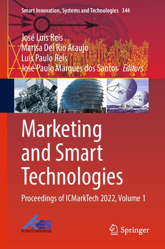 Marketing and Smart Technologies: Proceedings of ICMarkTech 2022, Volume 1 (Smart Innovation, Systems and Technologies, 344)