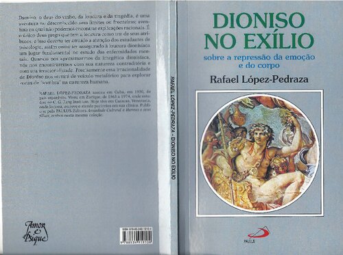 Dioniso no exílio - sobre a repressão da emoção e do corpo