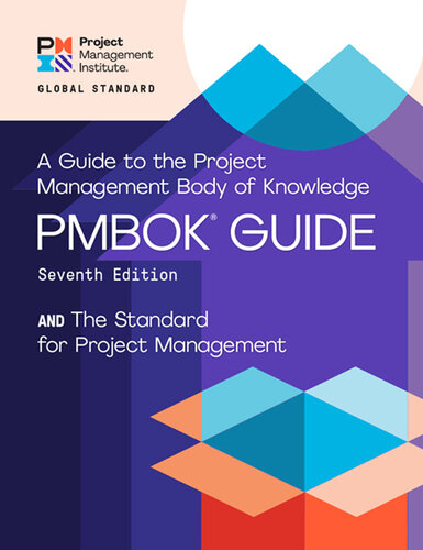 A Guide to the Project Management Body of Knowledge (PMBOK® Guide) – and the Standard for Project Management (ENGLISH)