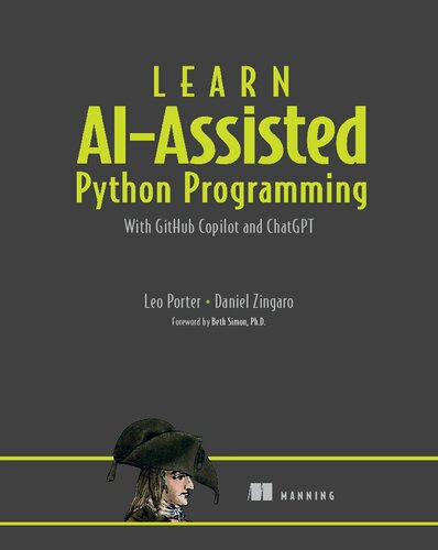 Learn AI-assisted Python Programming: With GitHub Copilot and ChatGPT