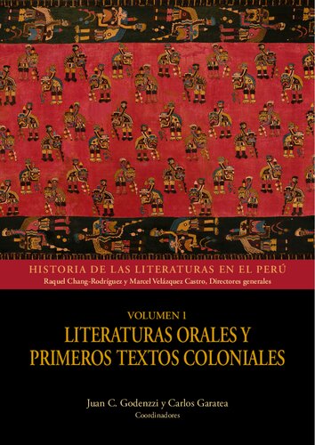 Historia de las literaturas en el Perú. Volumen 1: Literaturas orales y primeros textos coloniales