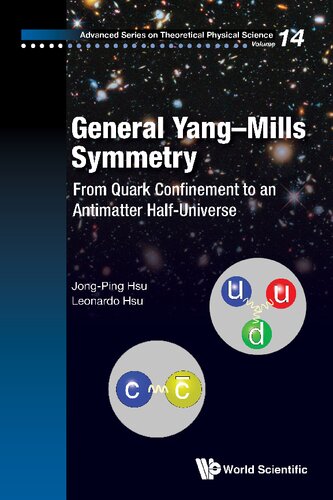 General Yang–Mills Symmetry: From Quark Confinement to an Antimatter Half-Universe