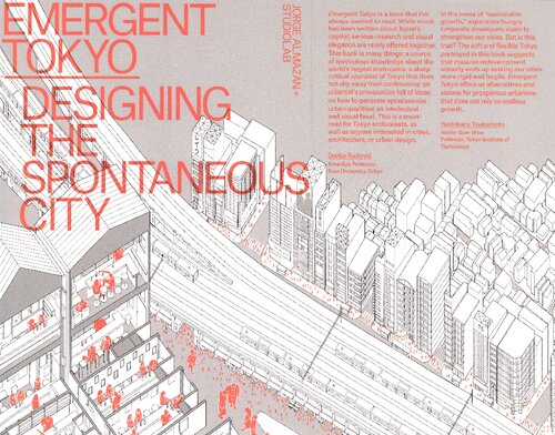Emergent Tokyo: Designing the Spontaneous City