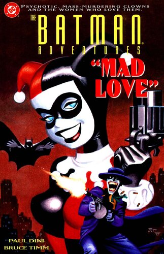 : Mad Love - Psychotic Mass-Murdering Clowns and the Women Who Love Them